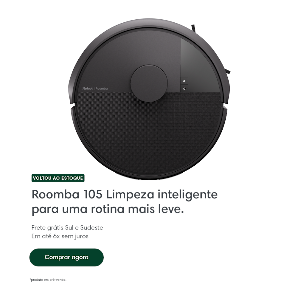 iRobot® Loja Oficial - O iRobot Te Dá Uma Ajuda Extra